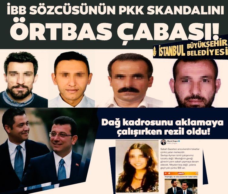 İBB sözcüsünden PKK skandalını örtbas çabası! Dağ kadrosunu aklamaya çalışırken rezil oldu...