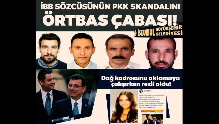 İBB sözcüsünden PKK skandalını örtbas çabası! Dağ kadrosunu aklamaya çalışırken rezil oldu...