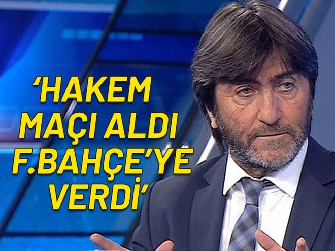 Rıdvan Dilmen: Hakem bugün maçı Başakşehir’den aldı, Fenerbahçe’ye verdi.