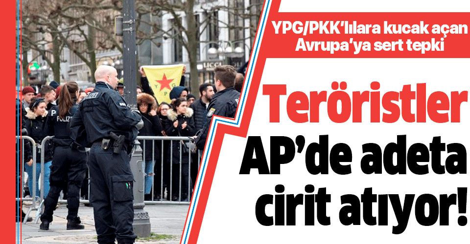 Bakan Çavuşoğlu'ndan Avrupa'ya terör tepkisi: Teröristler AP'de adeta cirit atıyorlar.