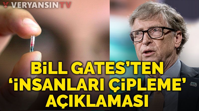 Bill Gates'ten koronavirüs aşısındaki çip iddialarına yanıt