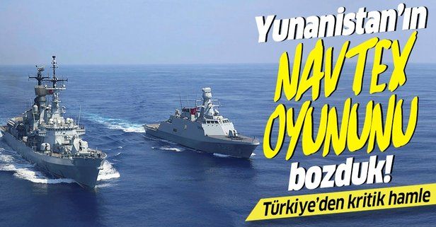 Yunanistan'ın NAVTEX oyununu bozduk! Türkiye'den kritik hamle