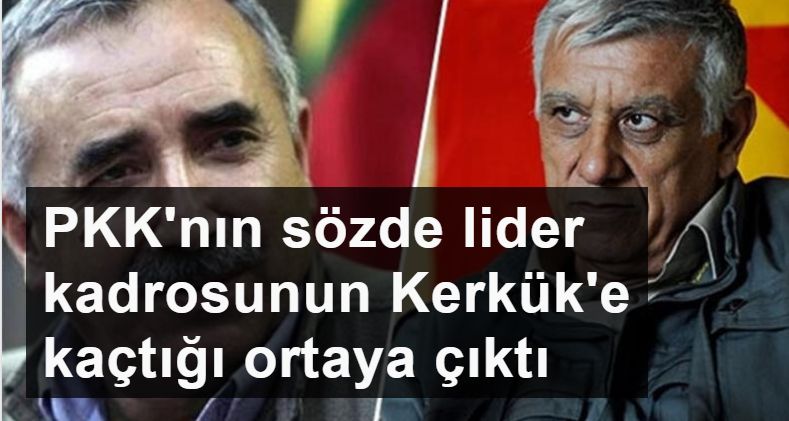 PKK'nın sözde lider kadrosunun Kerkük'e kaçtığı ortaya çıktı