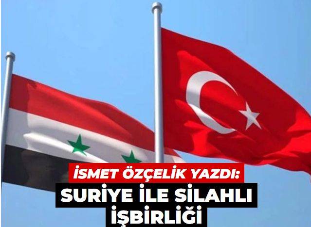 Suriye ile silahlı işbirliği