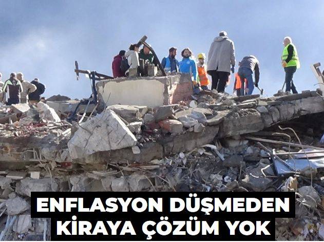Enflasyon düşmeden kiraya çözüm yok