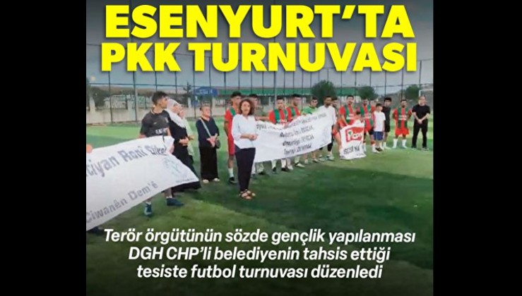 Esenyurt’ta PKK turnuvası