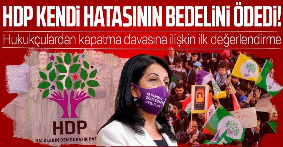 Hukukçular, HDP'ye açılan kapatma davasını değerlendirdi: HDP kendi hatasının bedelini ödedi
