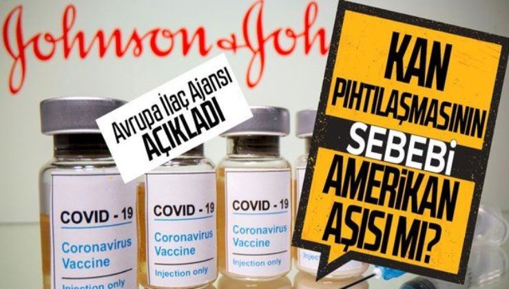 Kan pıhtılaşması ile Johnson & Johnson aşısının arasında bağlantı var mı? Avrupa İlaç Ajansı açıkladı