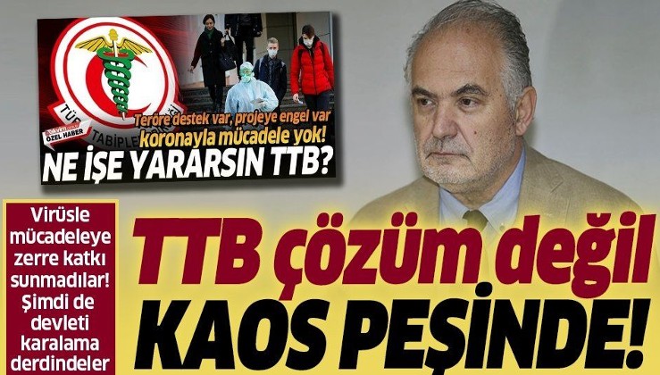 Koronavirüsle mücadeleye zerre katkı sunmayan Türk! Tabipler Birliği şimdi de kaos yaratma peşinde!.