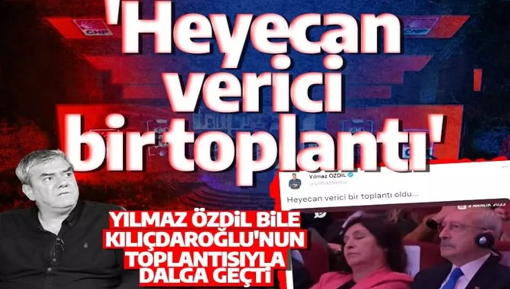 Yılmaz Özdil bile Kılıçdaroğlu ile dalga geçti! 'Heyecan verici bir toplantı oldu'
