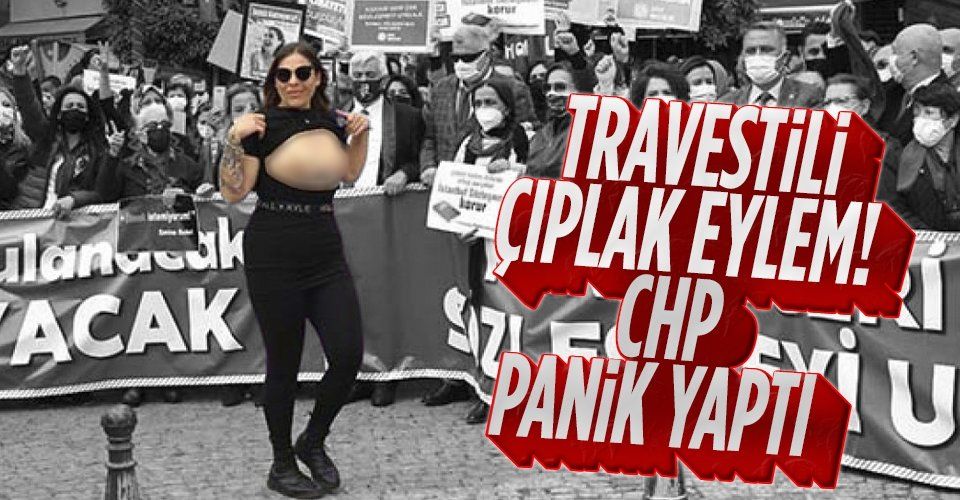 CHP Antalya'daki çıplak travesti eylemi için açıklama yaptı: Provokasyon