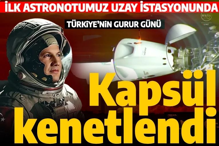 İlk Türk astronot Alper Gezeravcı uzayda! Dragon kapsülü kenetlendi