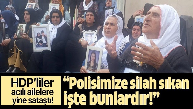 HDP'liler yine acılı ailelere sataştı!.