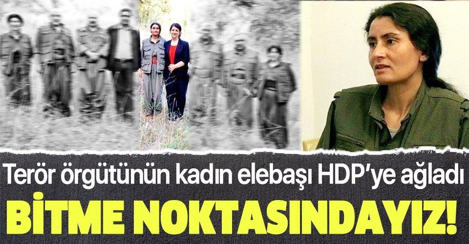 SON DAKİKA: PKK'nın kadın elebaşı Hülya Oran HDP'ye ağladı: Bitme noktasındayız