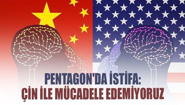 Pentagon'da istifa: Çin ile mücadele edemiyoruz
