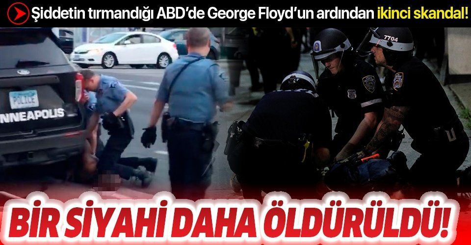 Son dakika: ABD'de George Floyd'un ardından bir siyahi daha öldürüldü!