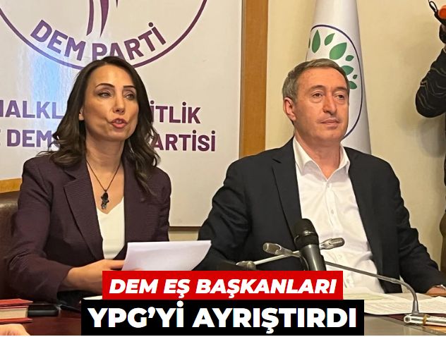 DEM Eş Başkanları YPG’yi ayrıştırdı
