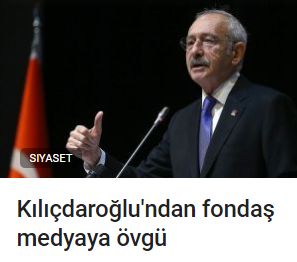 Kılıçdaroğlu'ndan fondaş medyaya övgü