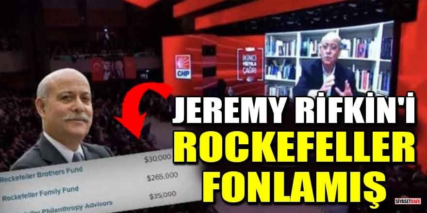 Kılıçdaroğlu'nun ABD'li danışmanı Jeremy Rifkin'i Rockefeller ailesi fonlamış!