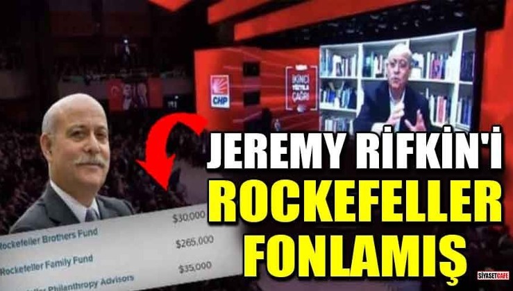 Kılıçdaroğlu'nun ABD'li danışmanı Jeremy Rifkin'i Rockefeller ailesi fonlamış!