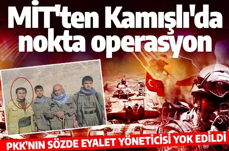 Son dakika! MİT'ten PKK'ya nokta operasyon! Sözde eyalet sözcüsü imha edildi