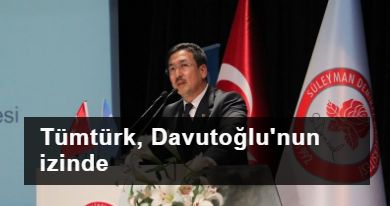 Tümtürk, Davutoğlu'nun izinde