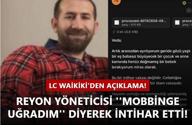 Reyon yöneticisi ''14 yılımı verdim, mobbinge uğradım, psikolojim alt üst oldu'' diyerek intihar etti! Mağaza yöneticilerine mail gönderdi! ''Bu bir idam vakasıdır'' LC Waikiki'den açıklama geldi
