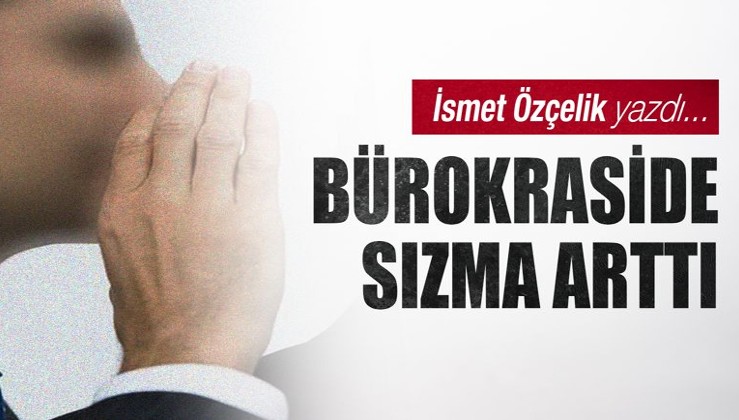 Bürokraside sızma arttı