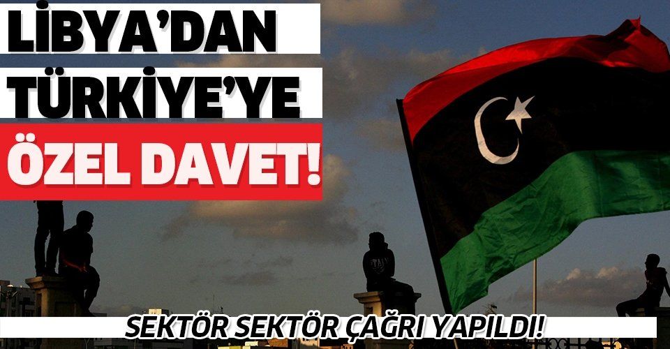 Libya’dan Türklere özel davet! Tam 19 milyar dolar...