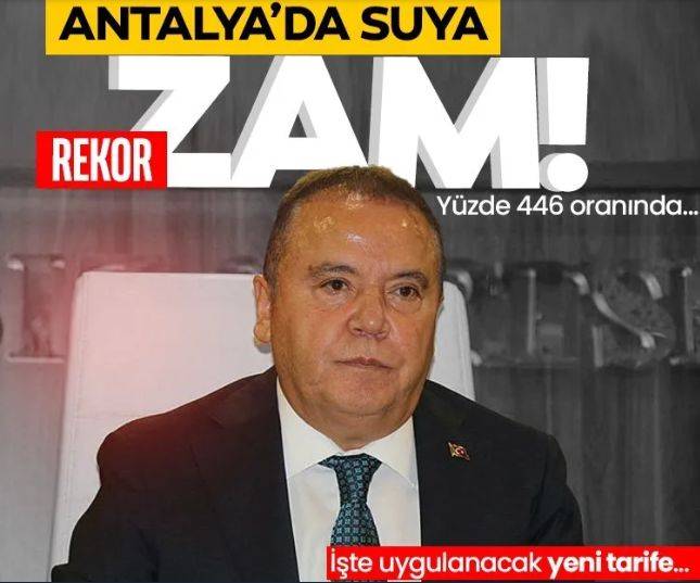 Antalya Büyükşehir Belediyesi’nden suya rekor zam: İşte yeni metreküp fiyatı!