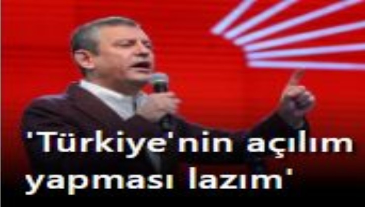 Özgür Özel: Türkiye'nin açılım yapması lazım, AB'ye tam üye olacağız