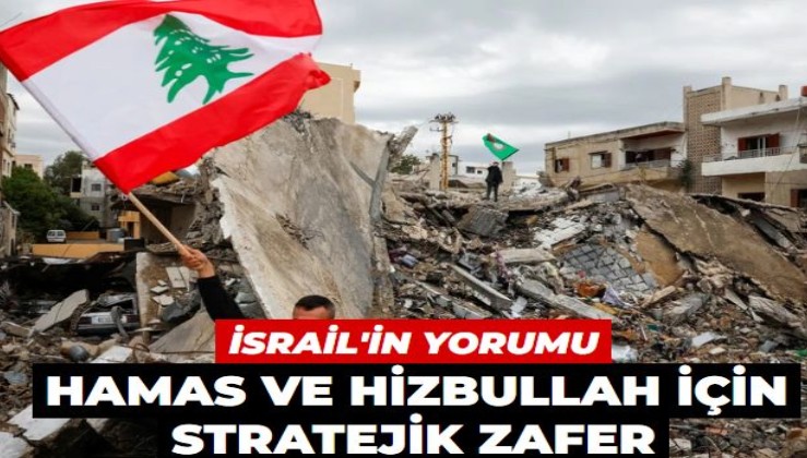 İsrail medyasından son ateşkes yorumu: HAMAS ve Hizbullah için stratejik zafer