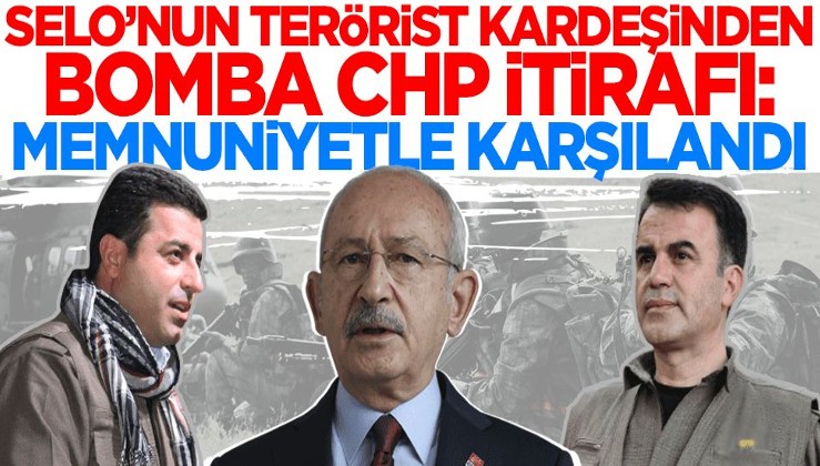Selahattin Demirtaş'ın terörist kardeşinden CHP itirafı: Memnuniyetle karşılandı!