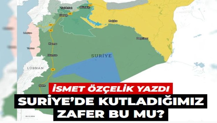 Suriye’de kutladığımız zafer bu mu?